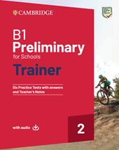 B1 Preliminary for schools trainer. Student's book with answers. With Test & Train Mini. Con e-book. Con File audio per il download. Vol. 2