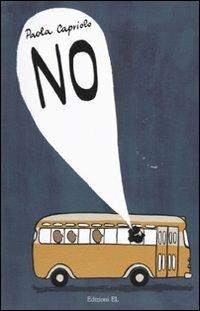 No - Paola Capriolo - Libro EL 2010, Young | Libraccio.it