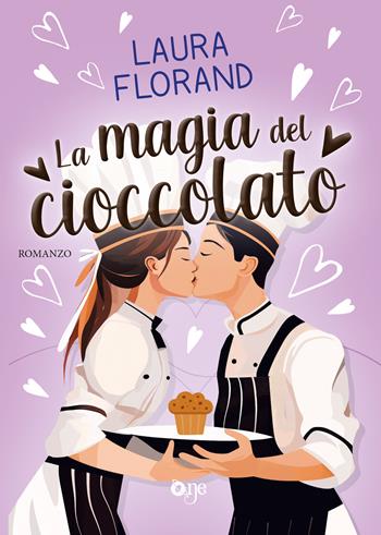La magia del cioccolato - Laura Florand - Libro ONE 2024, One Love | Libraccio.it